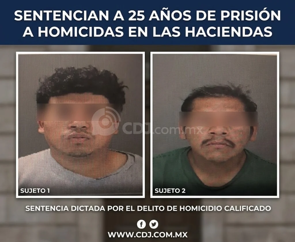 Sentencian a 25 años de prisión a homicidas en Las Haciendas
