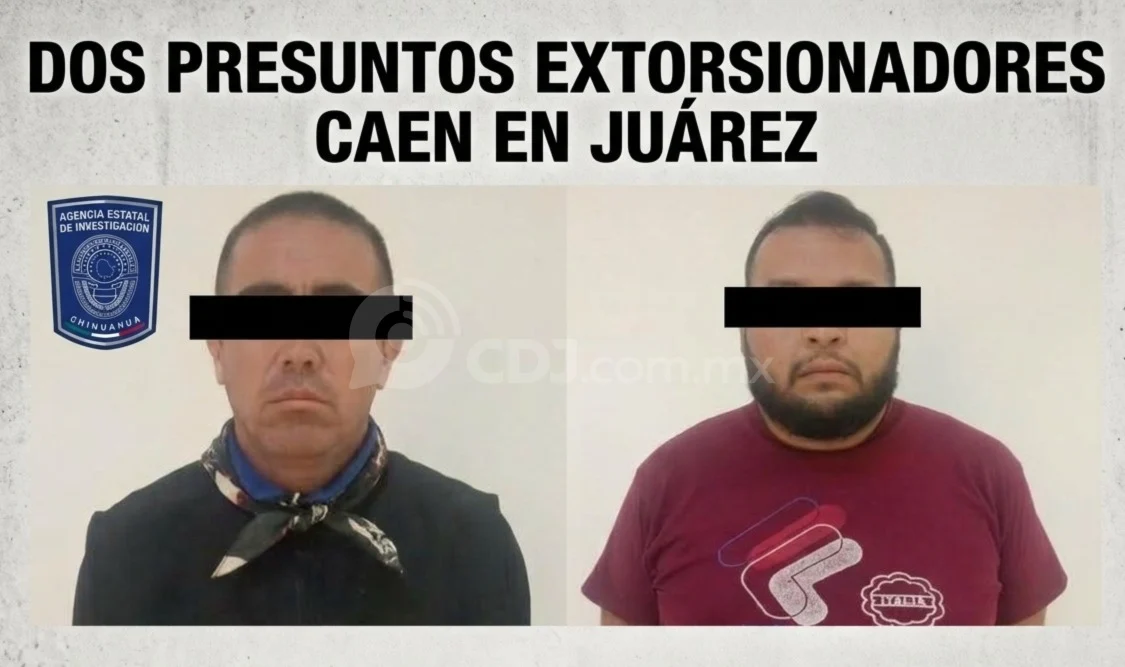 Caen dos presuntos extorsionadores con 40 mil pesos en Juárez